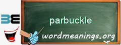 WordMeaning blackboard for parbuckle